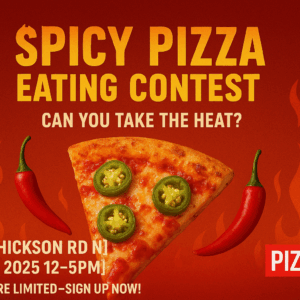 6th Annual Spicy Pizza Eating Contest: November 2 2025